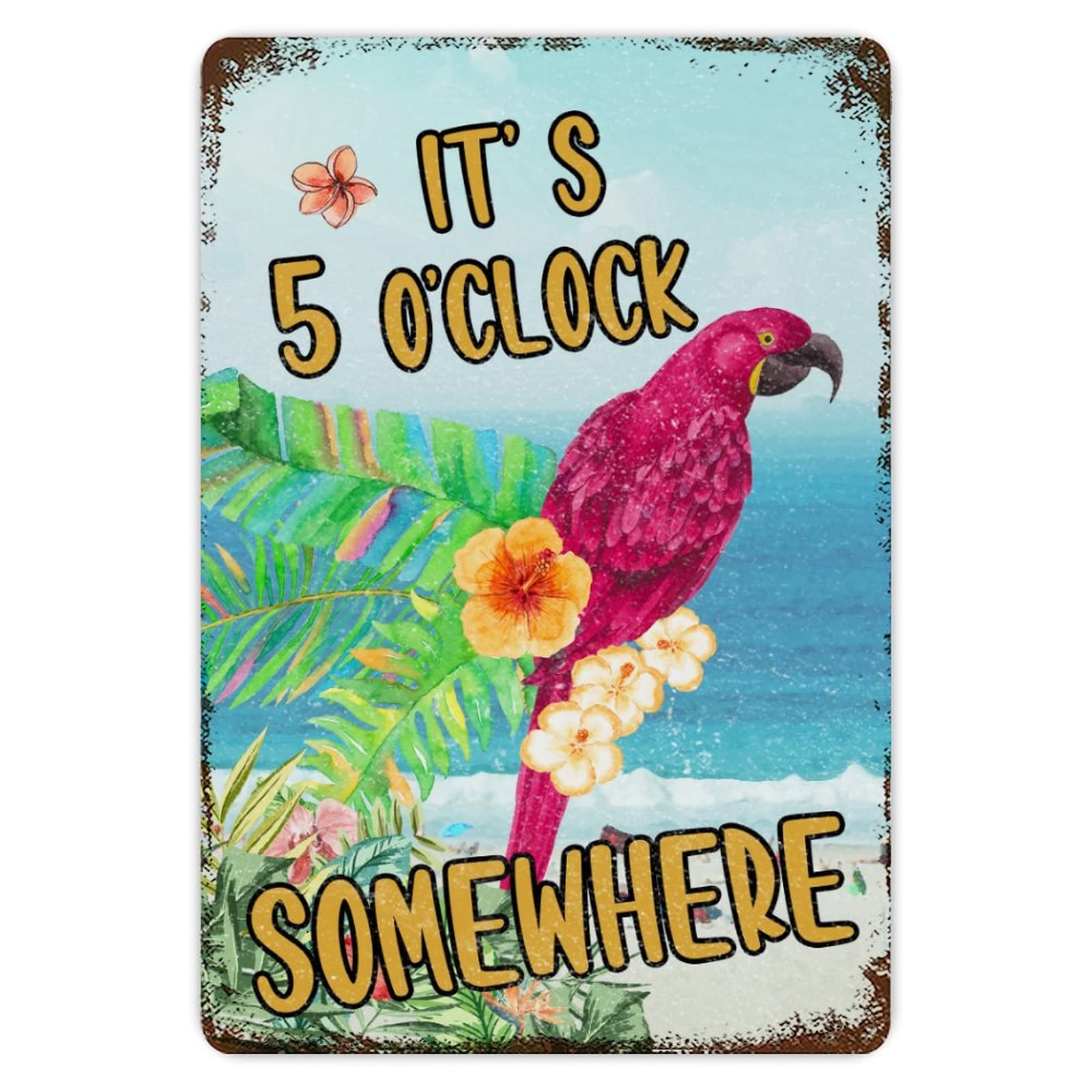 ENEDNATE Tiki Bar Sign It's Five O'clock Somewhere Parrot Metal Tin Sign 8x12 inch Outdoor Happy Hour Pool Beach Hot Tub Rum Time