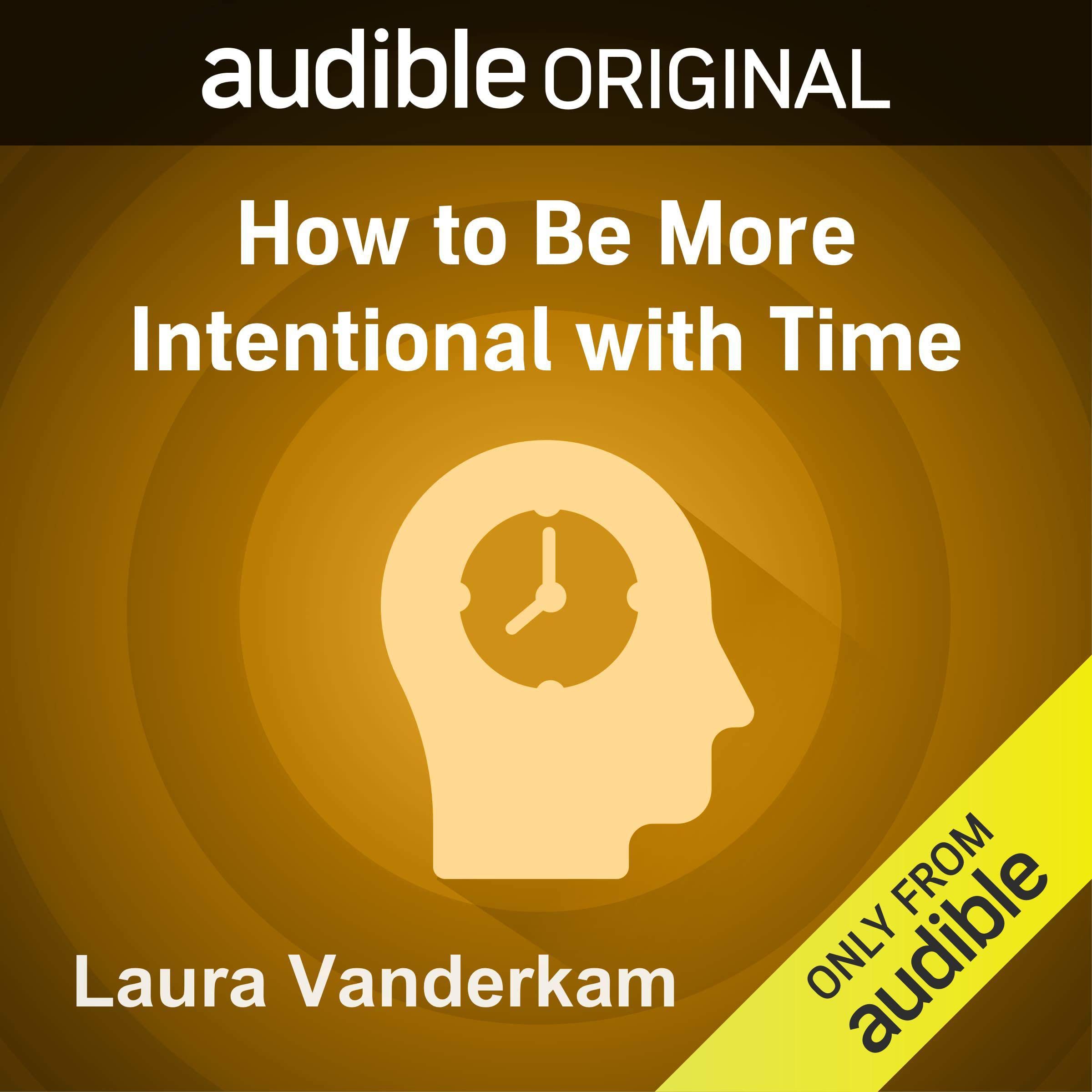 How to Be More Intentional with Time