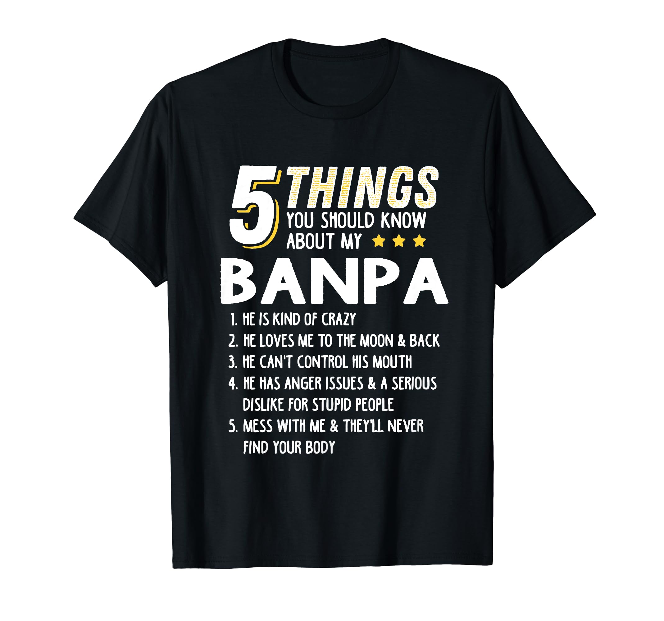 Funny 5 Things Grandpa Banpa Graphic Crazy Gift Idea T-Shirt
