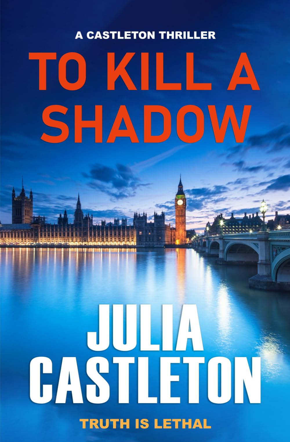 To Kill A Shadow: Castleton Thriller #1 (Julia Castleton #1)