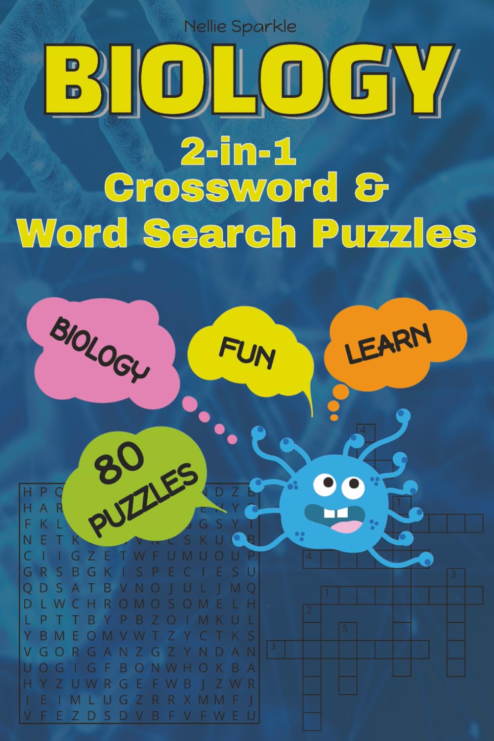 Biology 2-in-1 Crossword & Word Search Puzzles: Easy to Read Print for Students and Adults about Cells, Genetics, Anatomy, Ecology, Evolution and More ... for Vacations, Holidays and Classroom Rewards