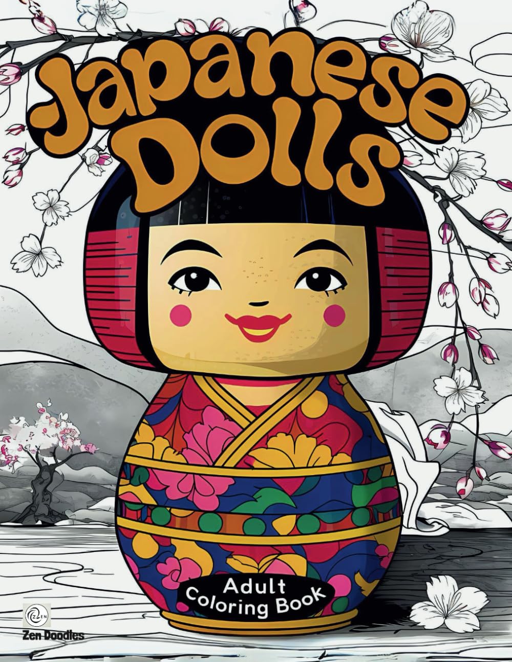 Japanese Dolls Adult Coloring Book: 50 Japanese Inspired Kokeshi Doll Drawings