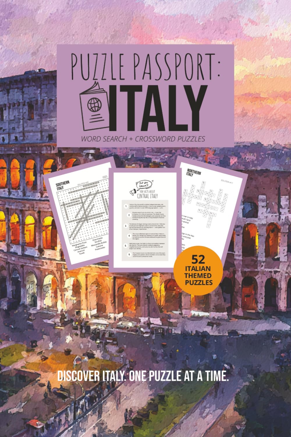 Puzzle Passport Italy: A Travel‑Themed Collection of Italy Word Searches and Crosswords, Discover Italian Landmarks, Culture, and Geography | 6x9 inches, 117 pages | 52 puzzles