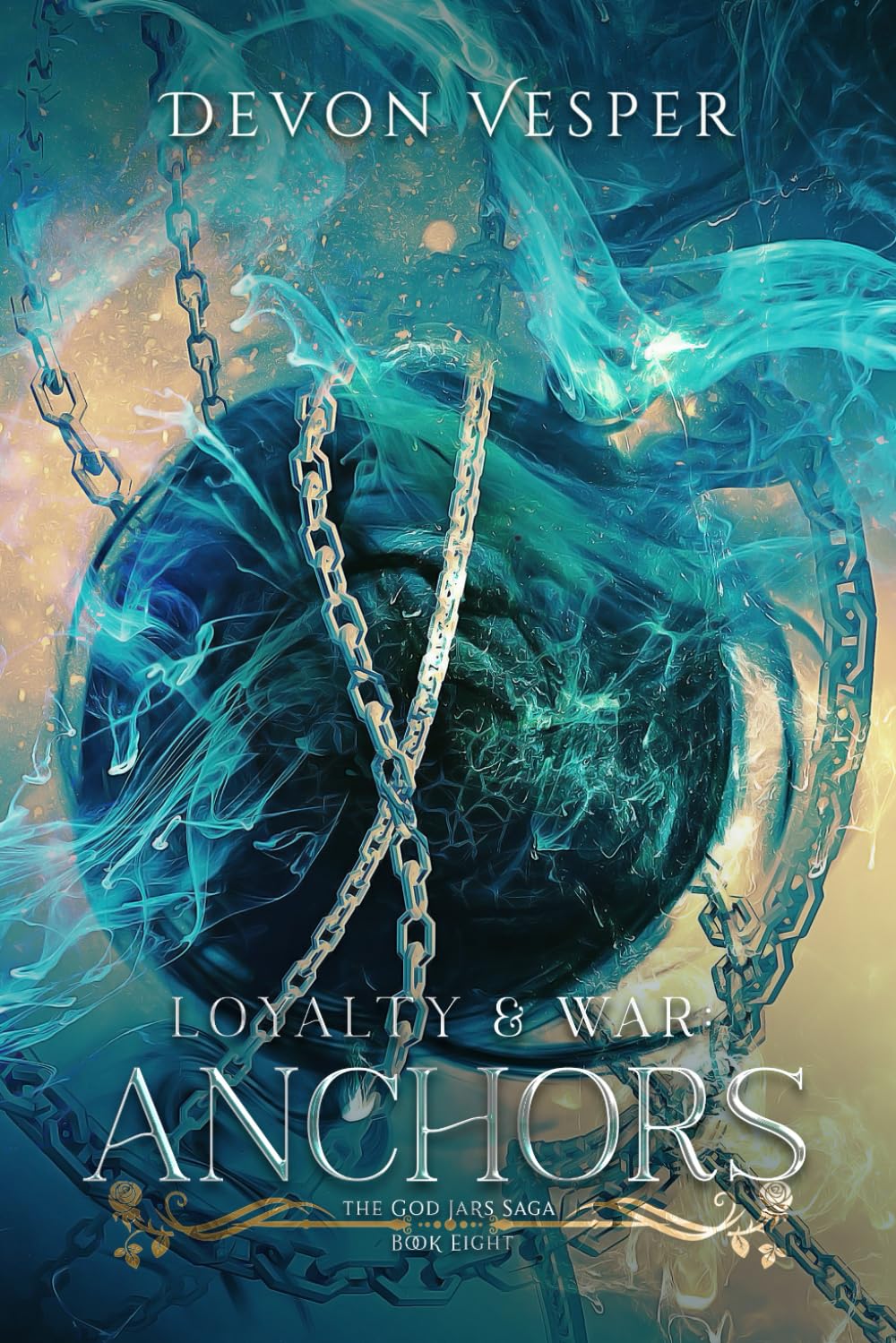 Anchors: Loyalty and War 2 (The God Jars Saga)