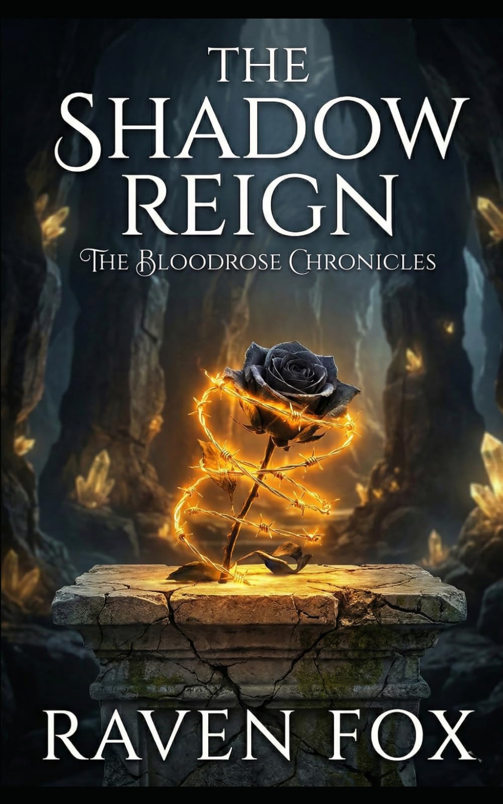 The Shadow Reign: YA Urban Fantasy Vampire (The Bloodrose Chronicles)