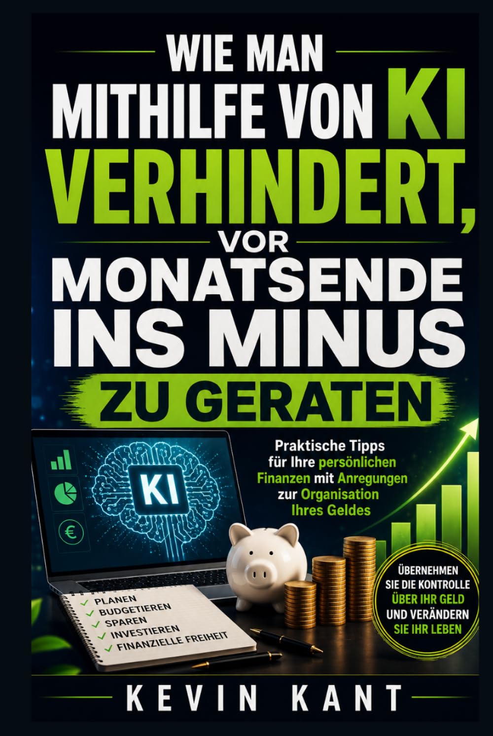 Wie man mithilfe von KI verhindert, vor Monatsende ins Minus zu geraten: Praktische Tipps für Ihre persönlichen Finanzen mit Anregungen zur Organisation Ihres Geldes