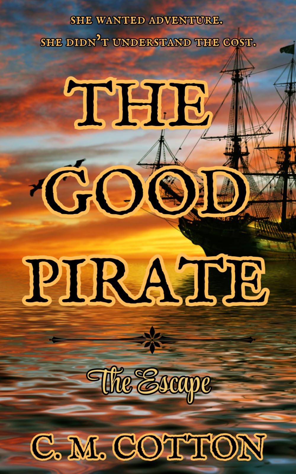 The Good Pirate: The Escape