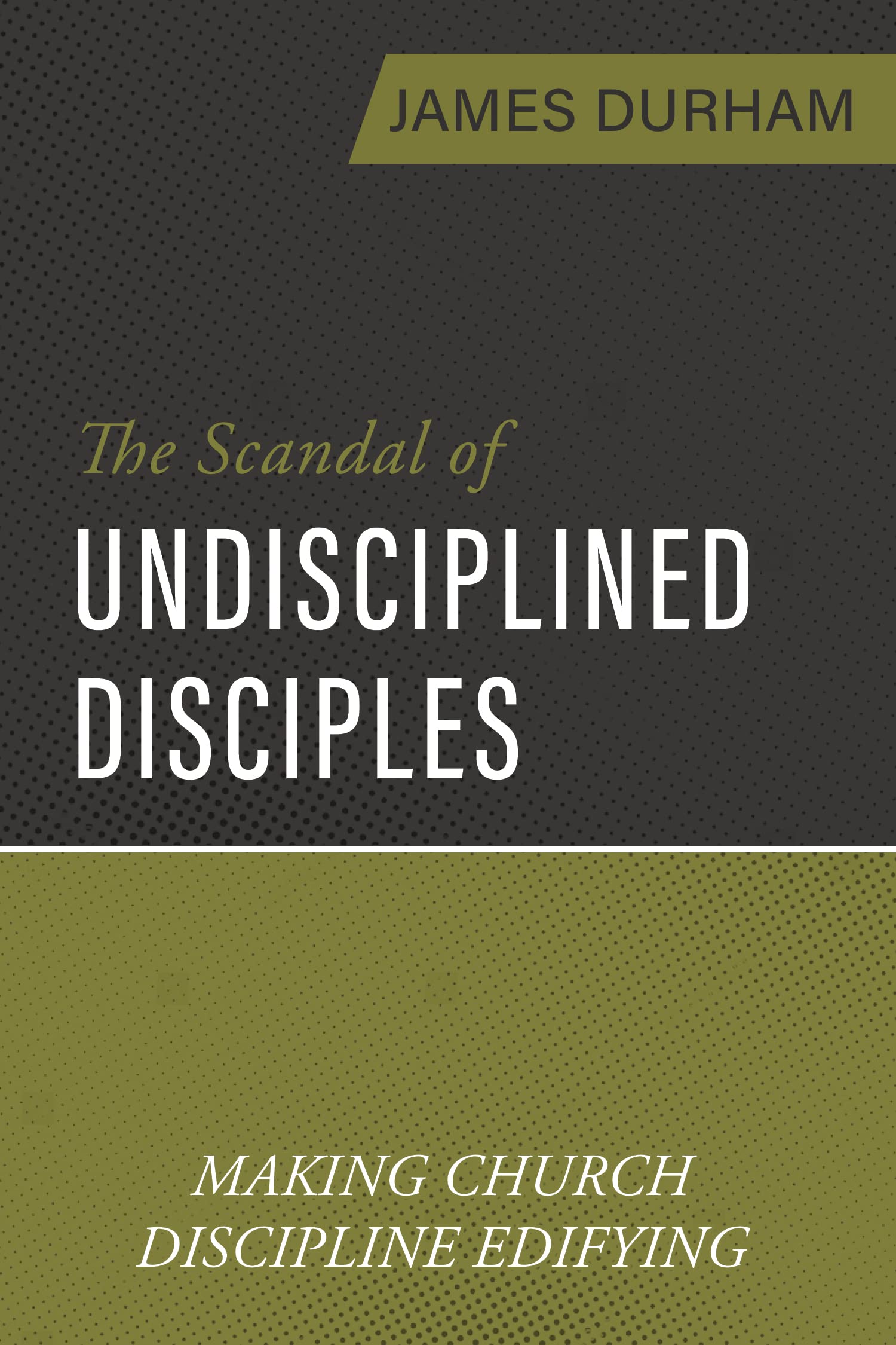Scandal of Undisciplined Disciples, The