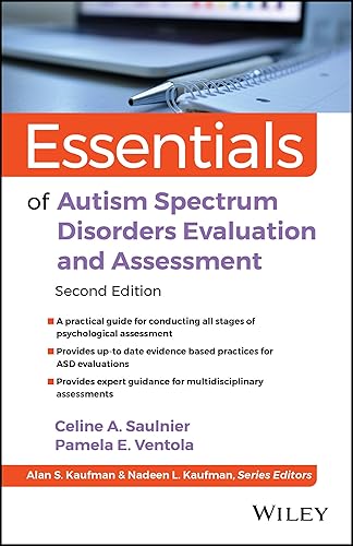 Essentials of Autism Spectrum Disorders Evaluation and Assessment (Essentials of Psychological Assessment)