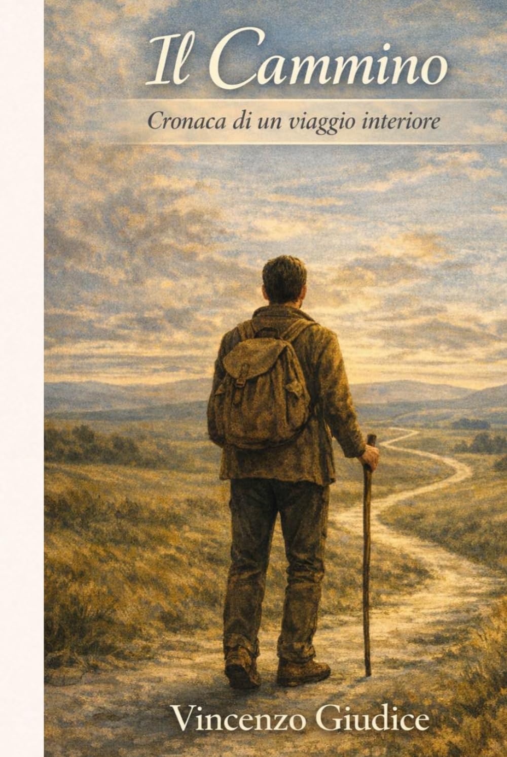 Il Cammino: Cronache di un viaggio interiore (LAMA EDIZIONI)