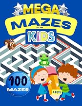 Mega Mazes For Kids 4-8: 100 Mazes & Solutions