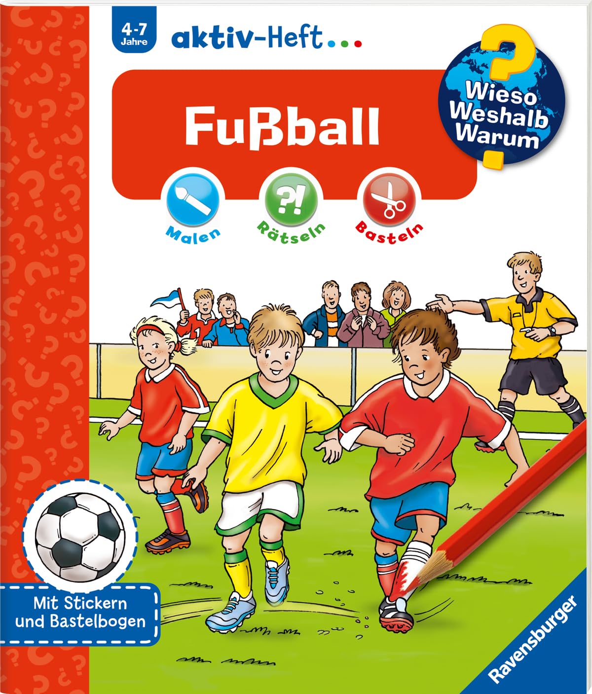 Wieso? Weshalb? Warum? aktiv-Heft: Fußball
