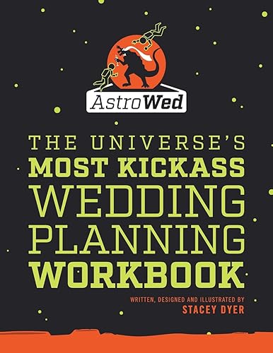 AstroWed: The Universe's Most Kickass Wedding Planning Workbook