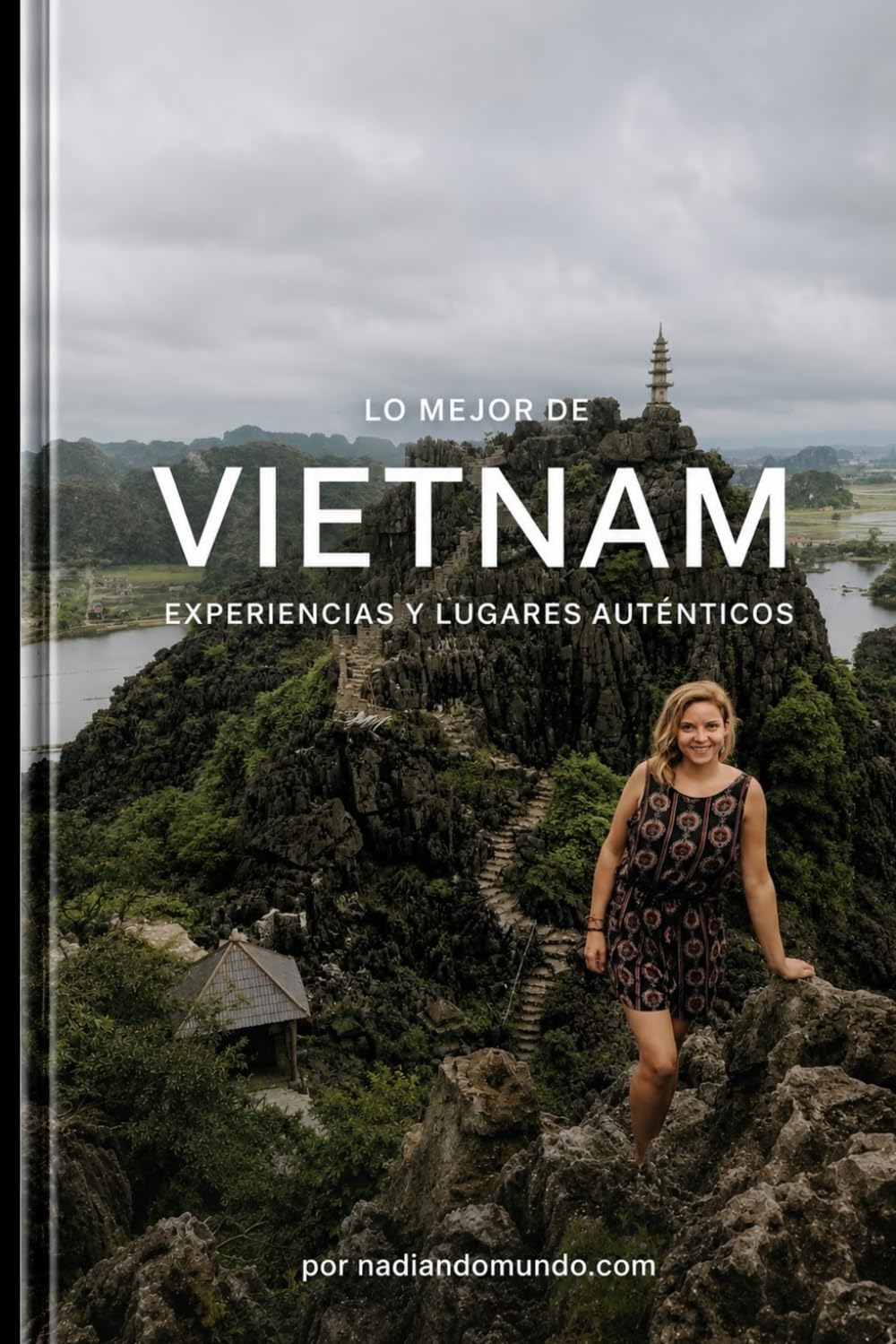 VIETNAM experiencias y lugares auténticos