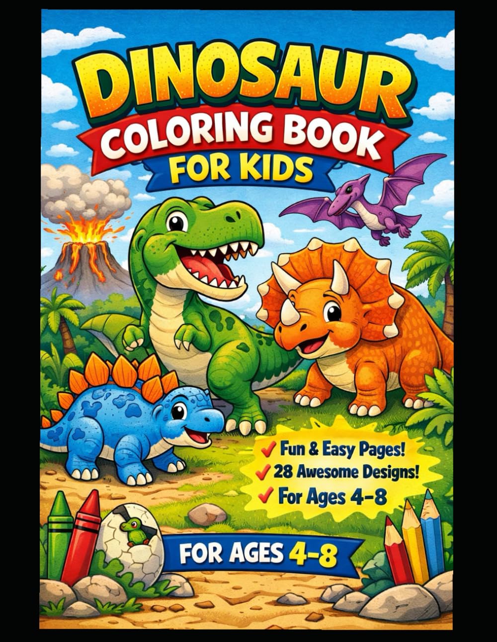 DINOSAUR COLORING BOOK FOR KIDS: Fun and Easy Jurassic Adventures | 28 Big Single-Sided Pages for Boys