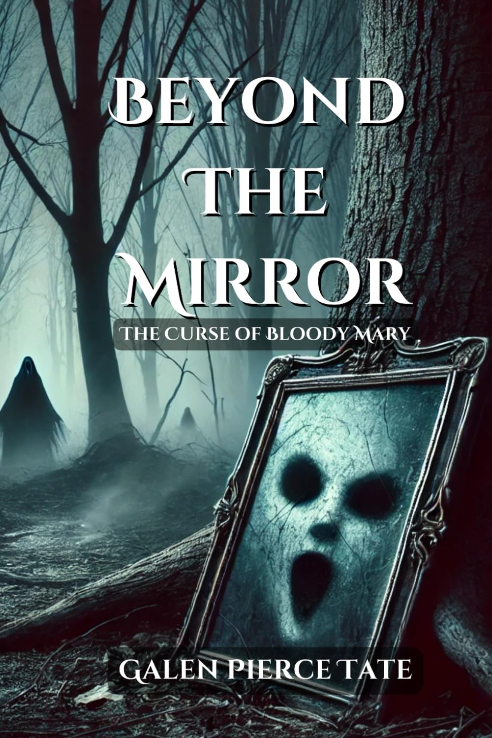 Beyond the Mirror: The Curse of Bloody Mary