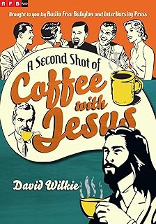 A Second Shot of Coffee with Jesus