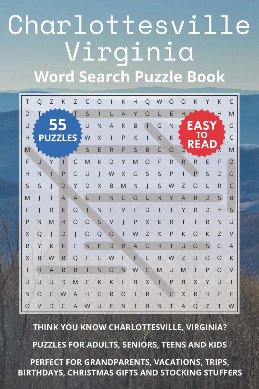 Charlottesville Virginia Word Search Puzzle Book: Think you know Charlottesville, Virginia? Puzzles for Adults, Seniors, Teens and Kids. Perfect for ... Christmas Gifts and Stocking Stuffers.