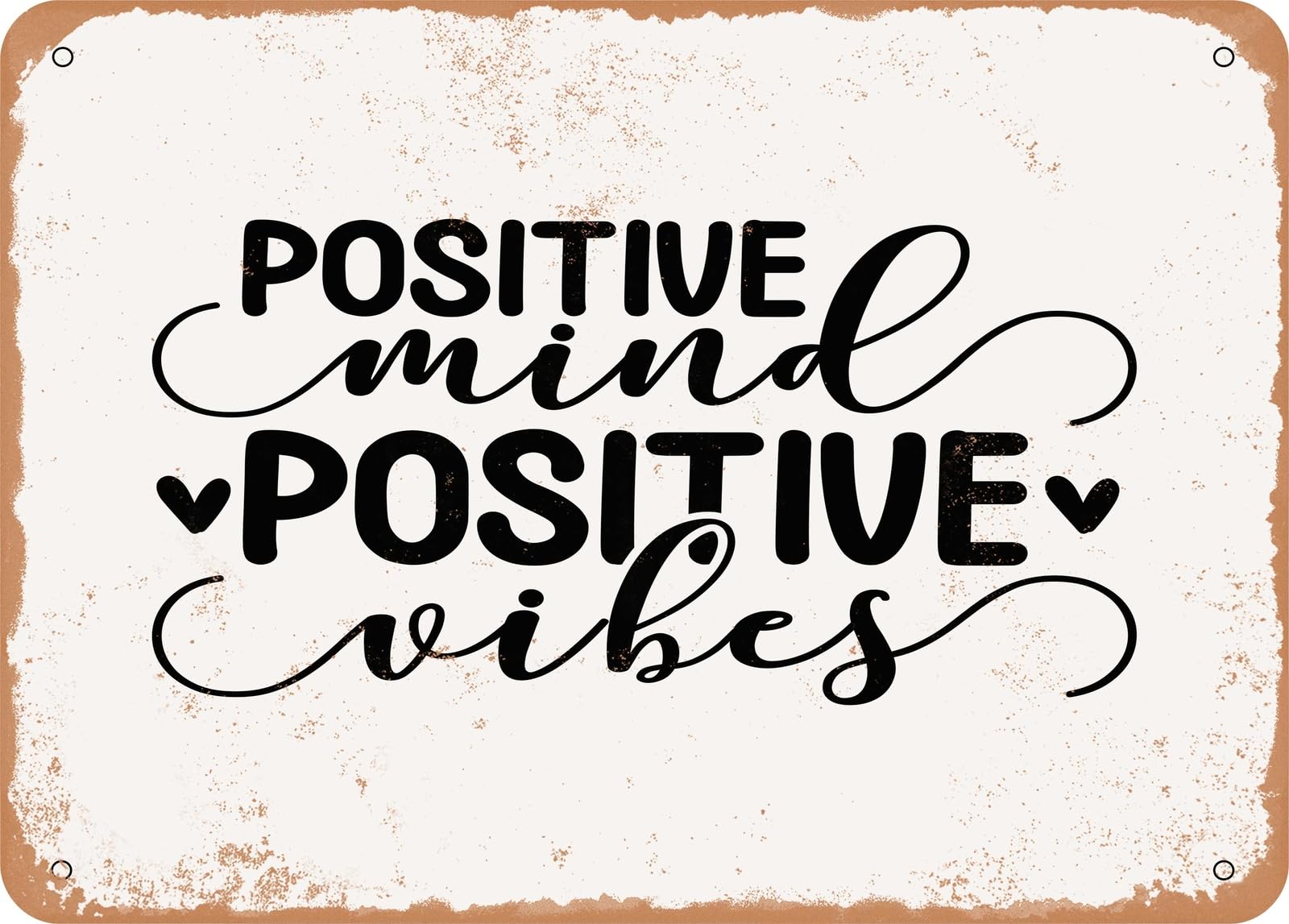 Miaomansenstore Metal Sign - Positive Mind Positive Vibes - Vintage Look Sign Home Decor