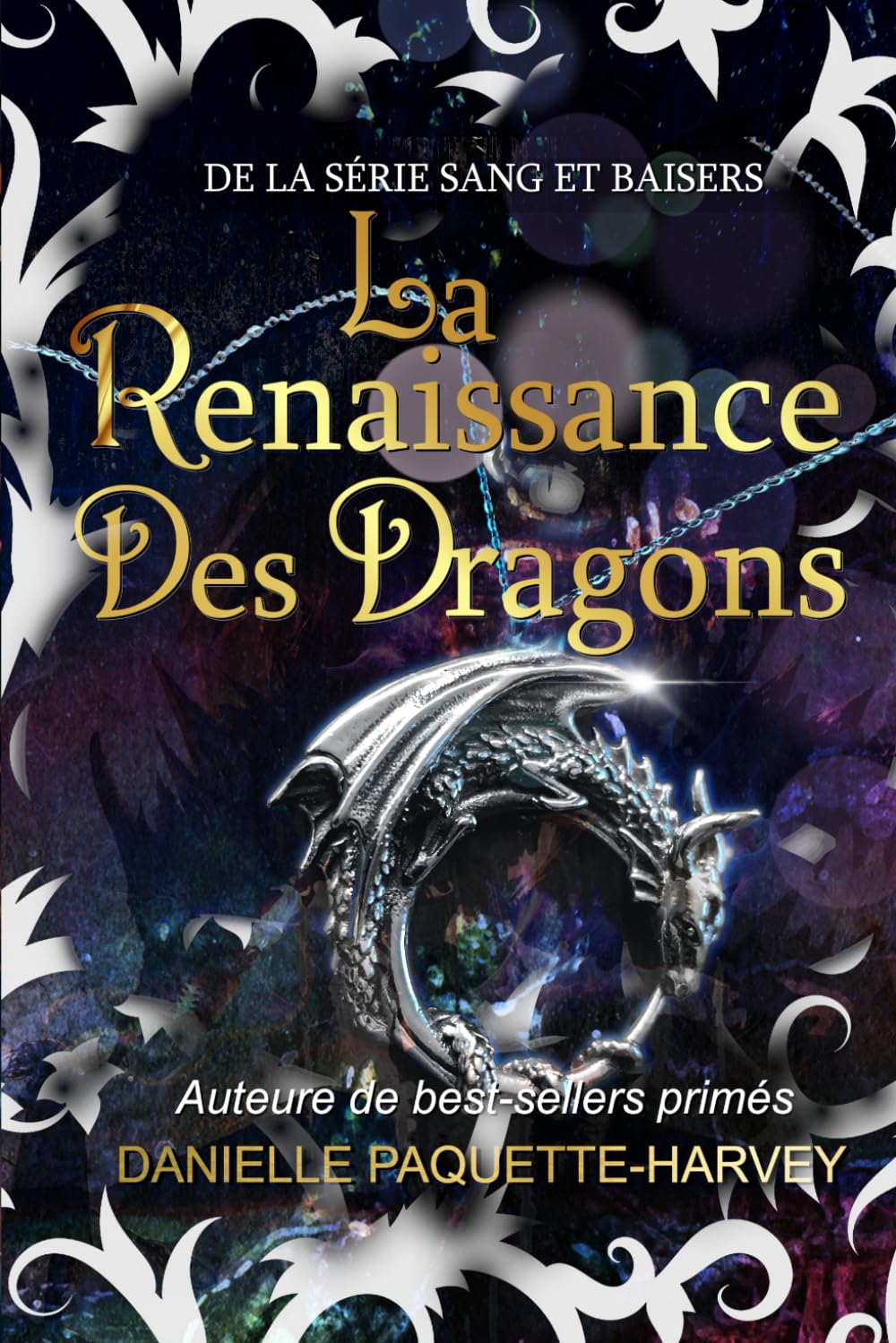 La Renaissance des Dragons: De la série Sang et Baisers