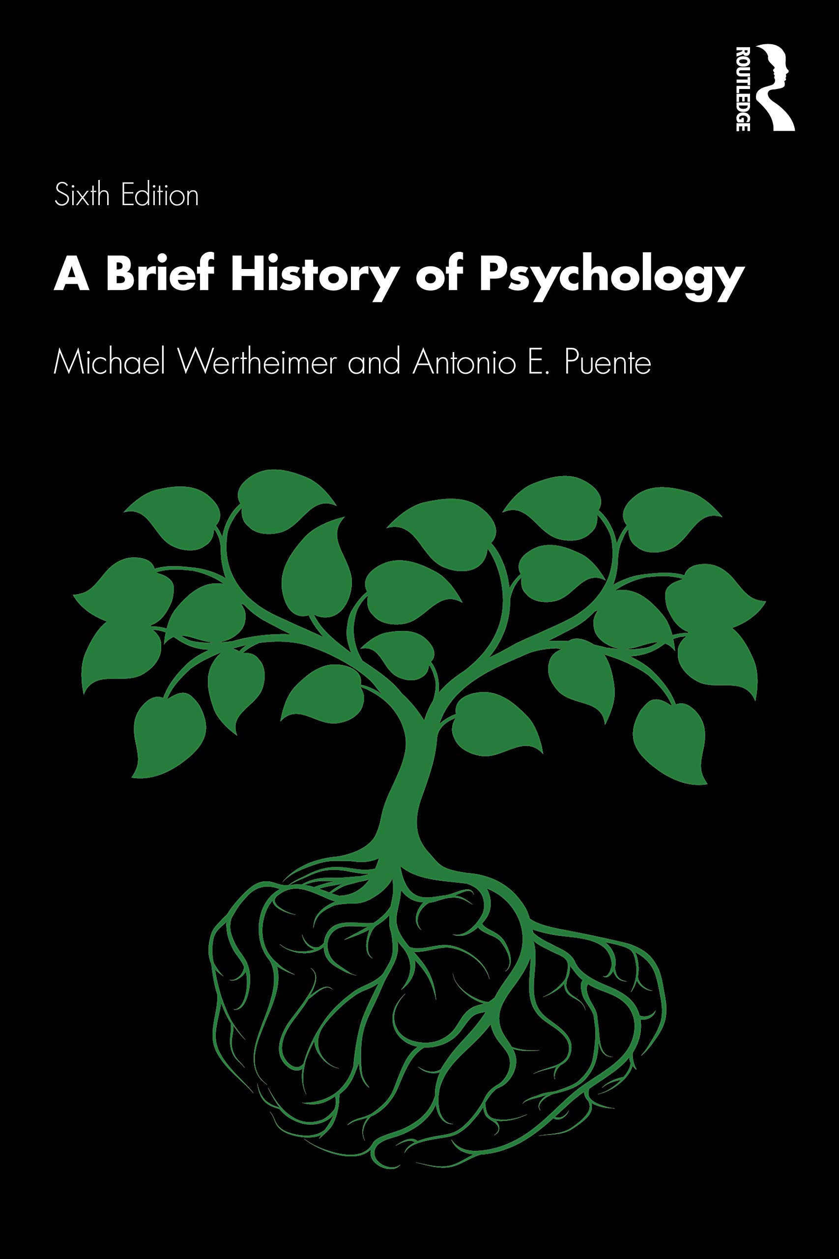 BRIEF HISTORY OF PSYCHOLOGY, 6TH EDITION