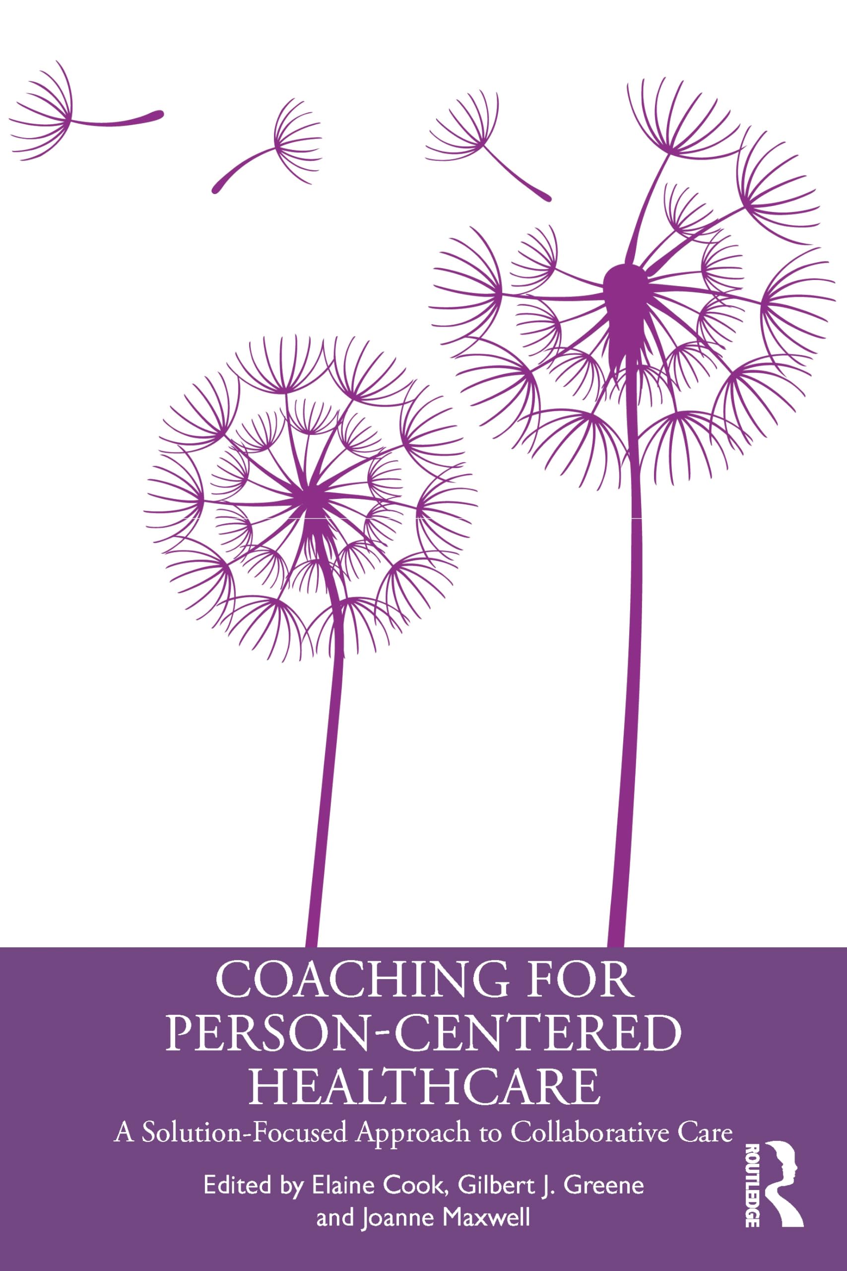 Coaching for Person-Centred Healthcare: A Solution-Focused Approach to Collaborative Care