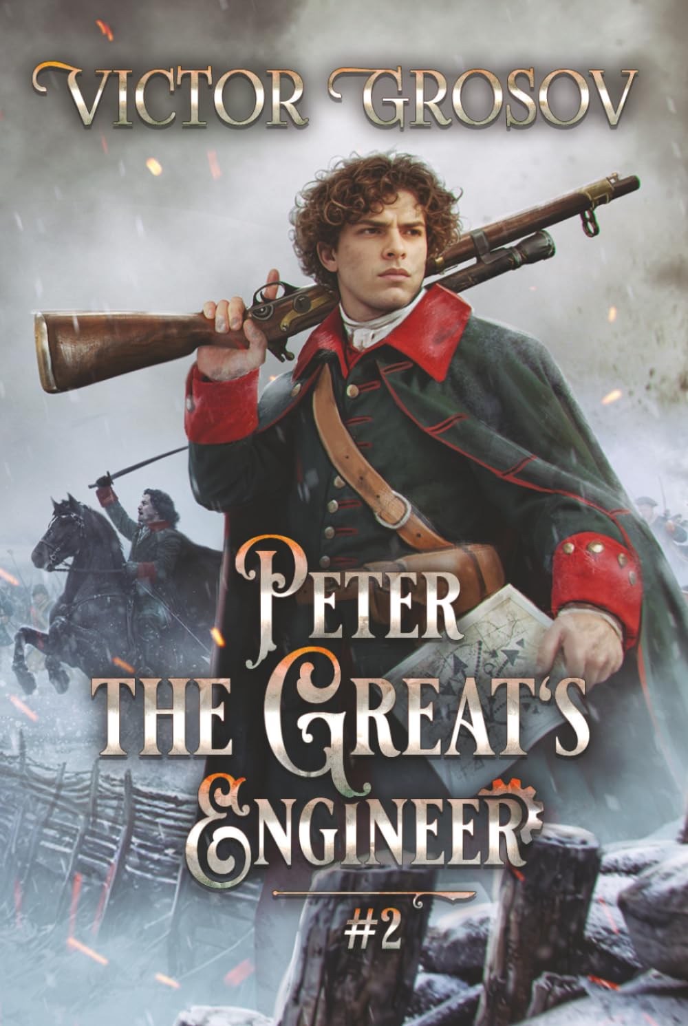Peter the Great's Engineer (Book #2): A Historical Portal Progression Fantasy Series