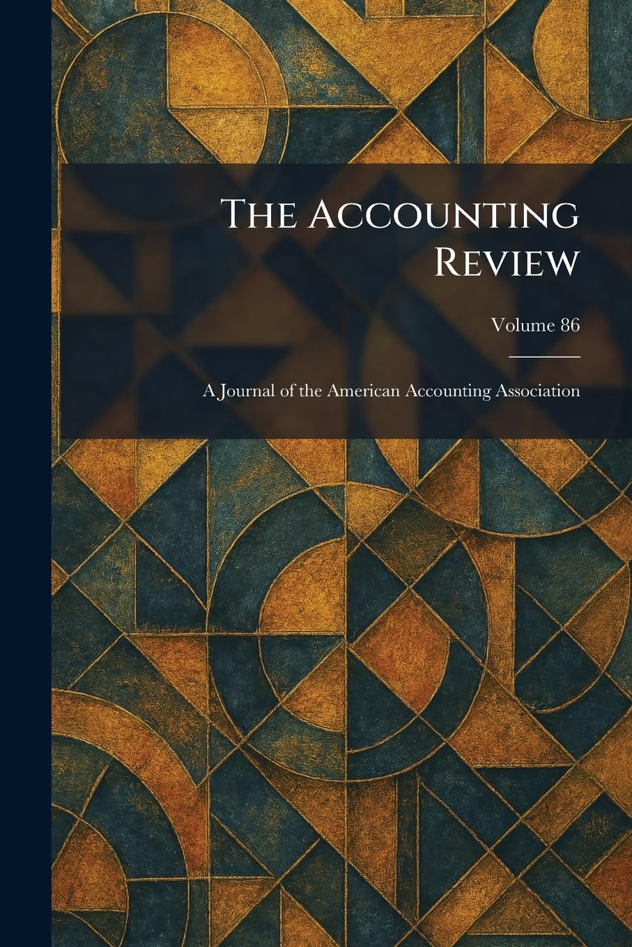 The Accounting Review: A Journal of the American Accounting Association