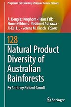 Natural Product Diversity of Australian Rainforests (Progress in the Chemistry of Organic Natural Products, 128)