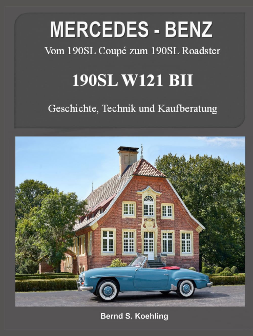 MERCEDES-BENZ, 190SL W121 BII: 1955 - 1963