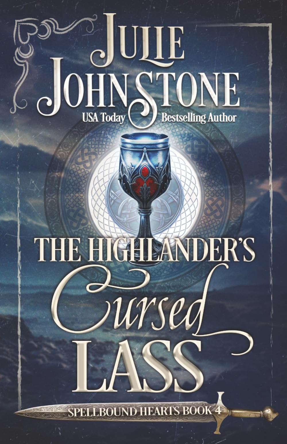 The Highlander's Cursed Lass: 4 (Spellbound Hearts)