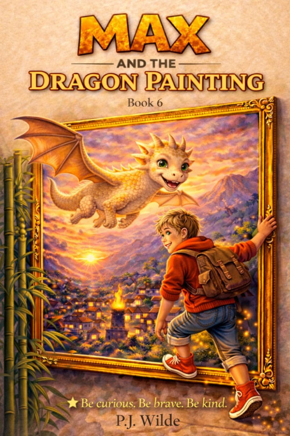 Max And The Dragon Mountain Painting: 6 (Max 's Amazing Adventures)