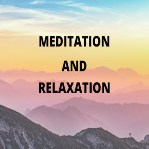 Meditation and Relaxation