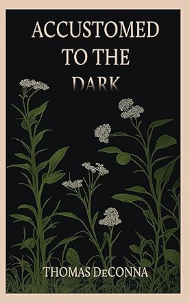 Accustomed to the Dark