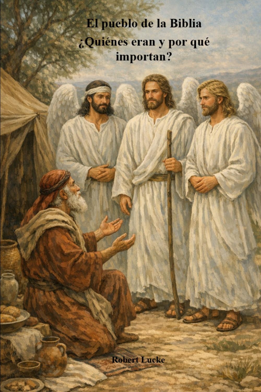 The People of the Bible: Who They Were and Why Do They Matter