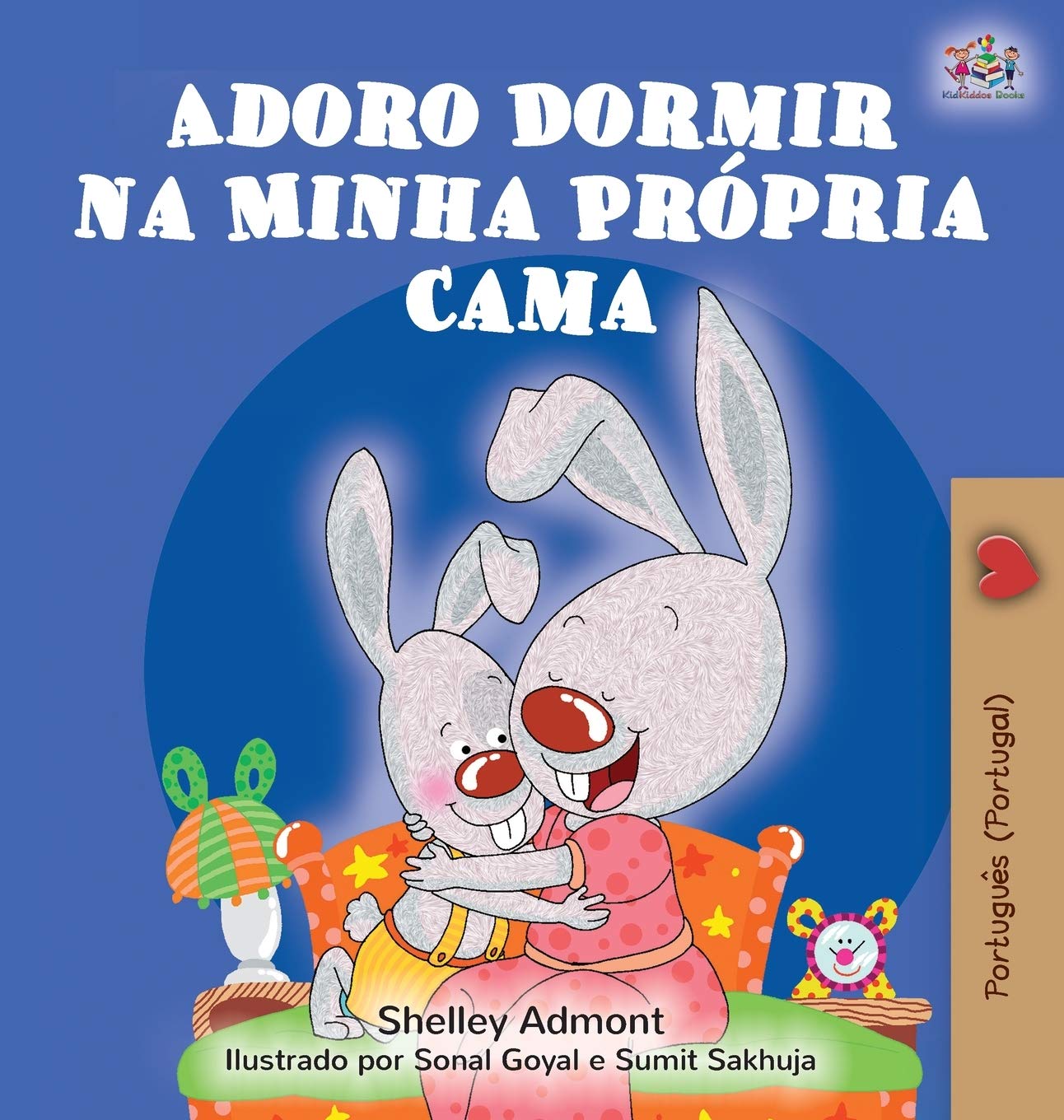Adoro Dormir na Minha Prpria Cama: I Love to Sleep in My Own Bed (Portuguese Edition - Portugal) (Portuguese Bedtime Collection - Portugal)