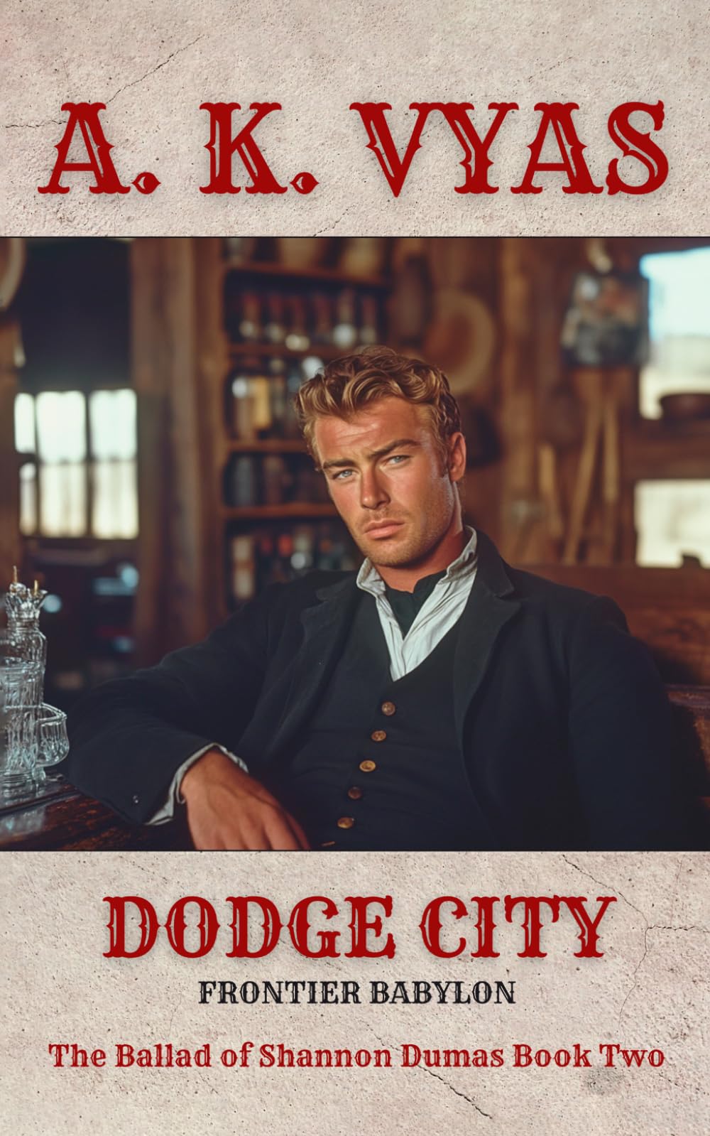 Dodge City: Frontier Babylon: 2 (The Ballad of Shannon Dumas)
