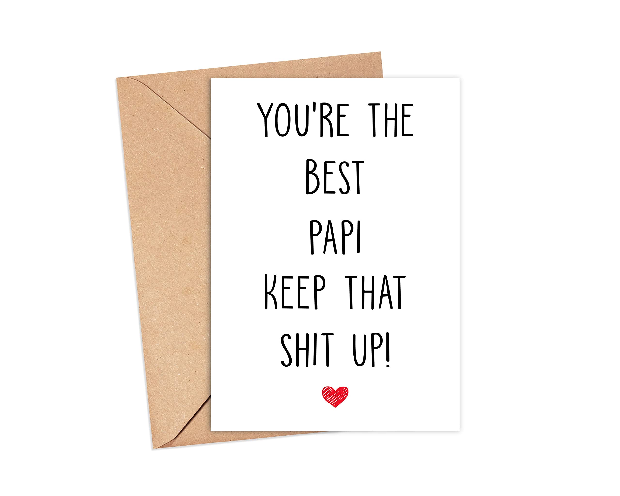 ArezzaaArezzaa You're The Best Papi Keep That Shit Up - Papi Birthday Card - Funny Card For Papi - Thank You For Being My Papi - Card Gifts For Papi - Birthday Gifts For Papi, 5 x 7 inches