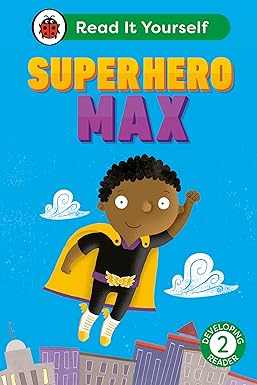 SUPERHERO MAX: READ IT YOURSELF - LEVEL