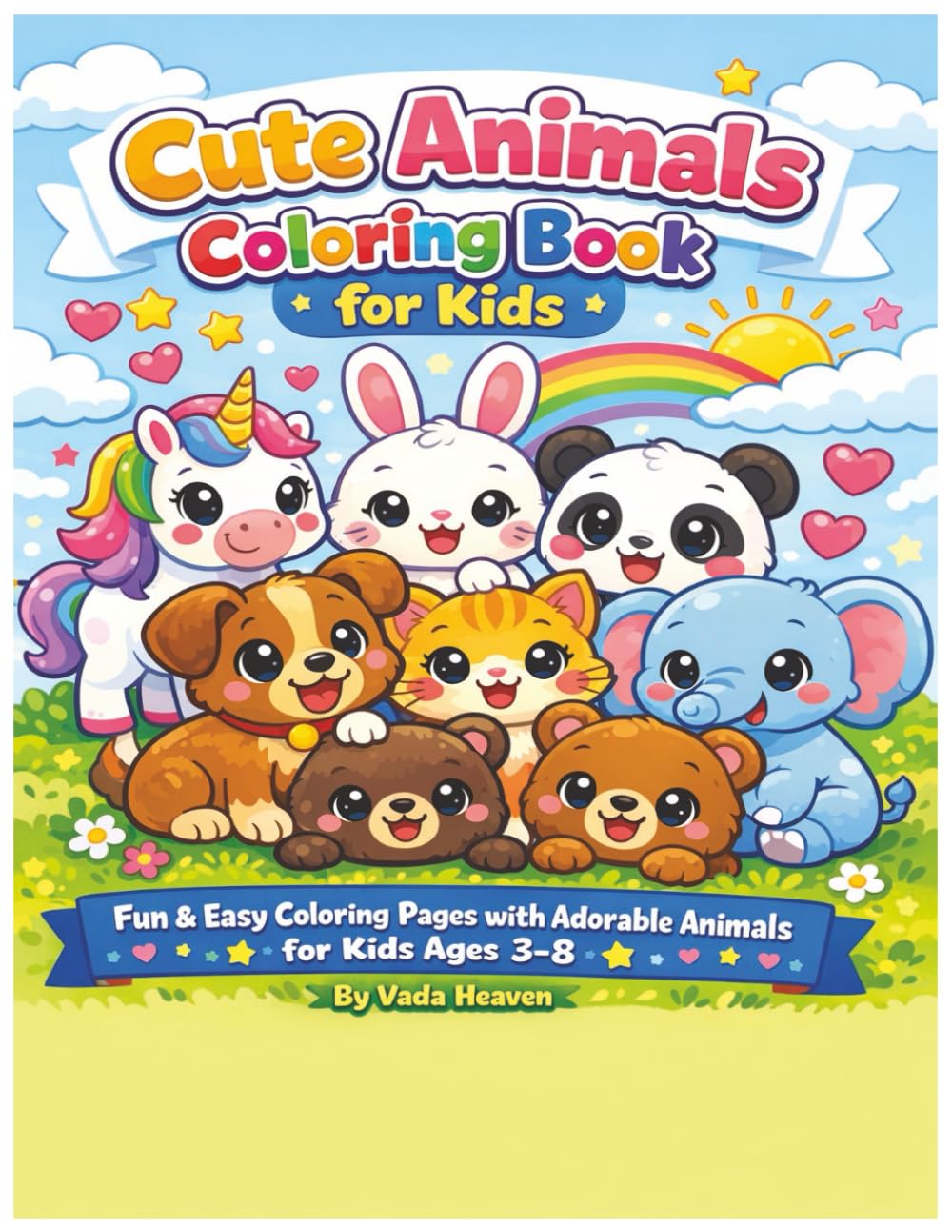 Cute Animals Coloring Book for Kids: Fun & Easy Coloring Pages with Adorable Animals for Kids Ages 3–8