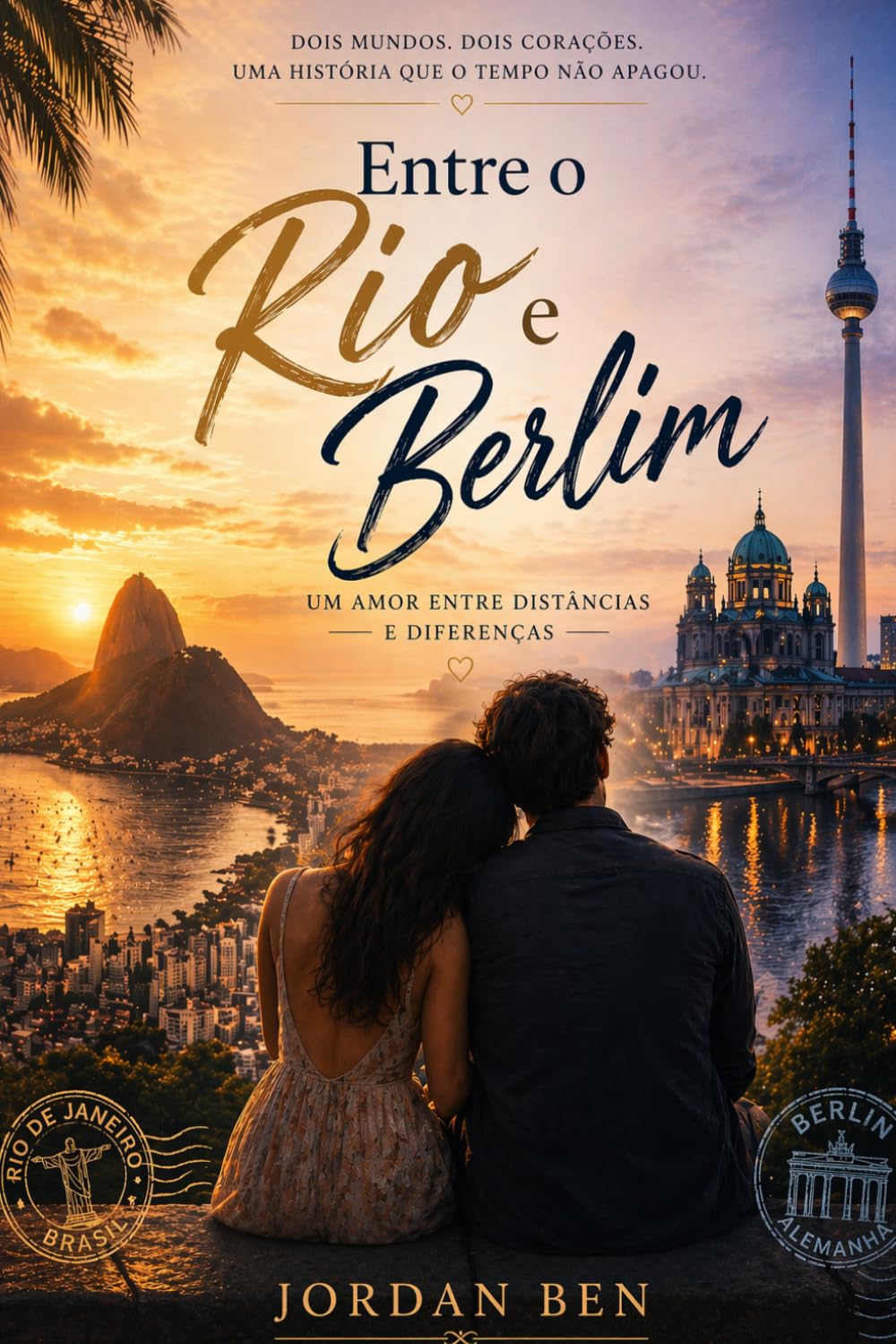Entre o Rio e Berlim: Uma história de amor que não foi feita para durar