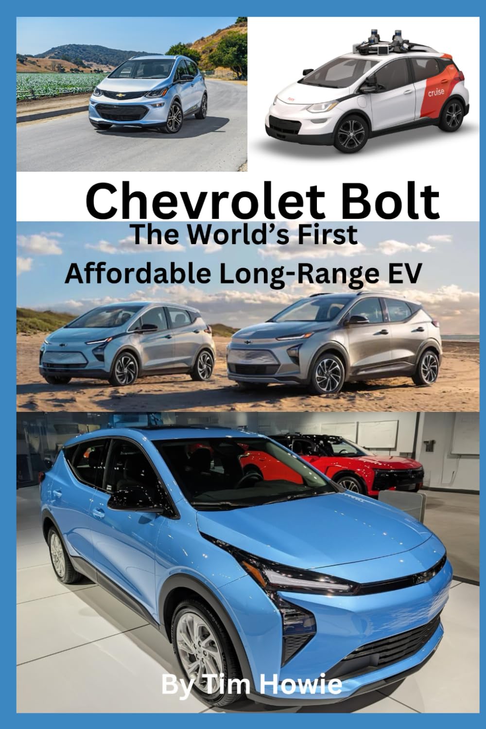 Chevrolet Bolt - The World's First Affordable Long-Range EV