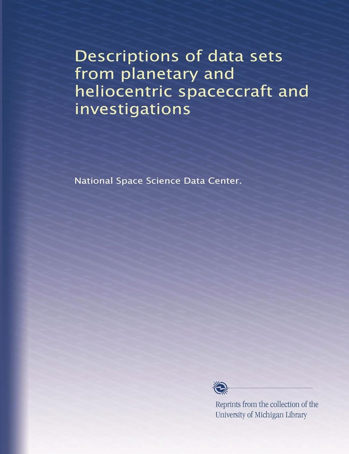 Descriptions of data sets from and heliocentric