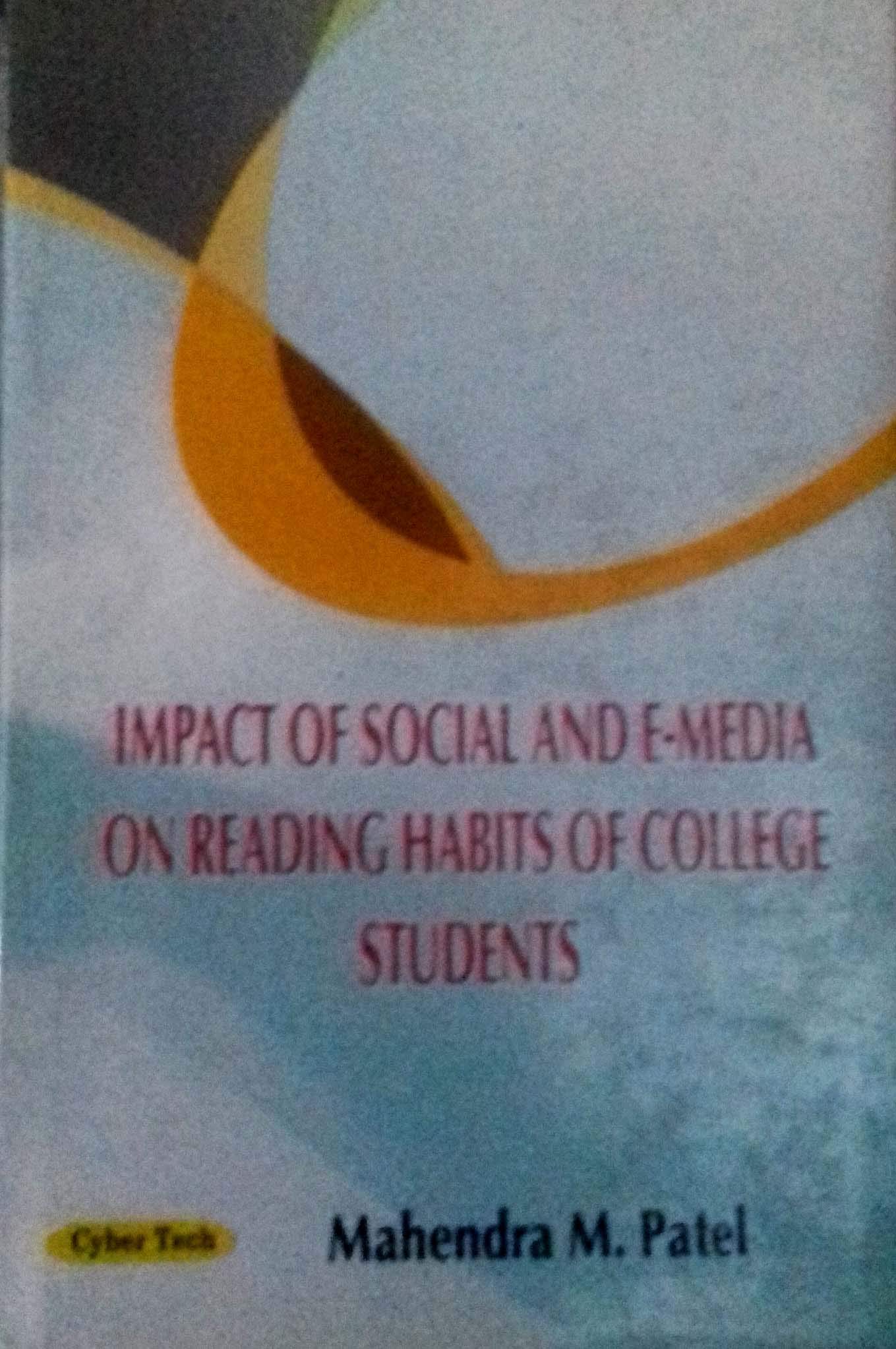 Buy Impact of Social and E-Media on Reading Habits of College Students ...