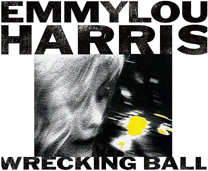 Wrecking Ball [Disco de Vinil] por Emmylou Harris, capa do álbum
