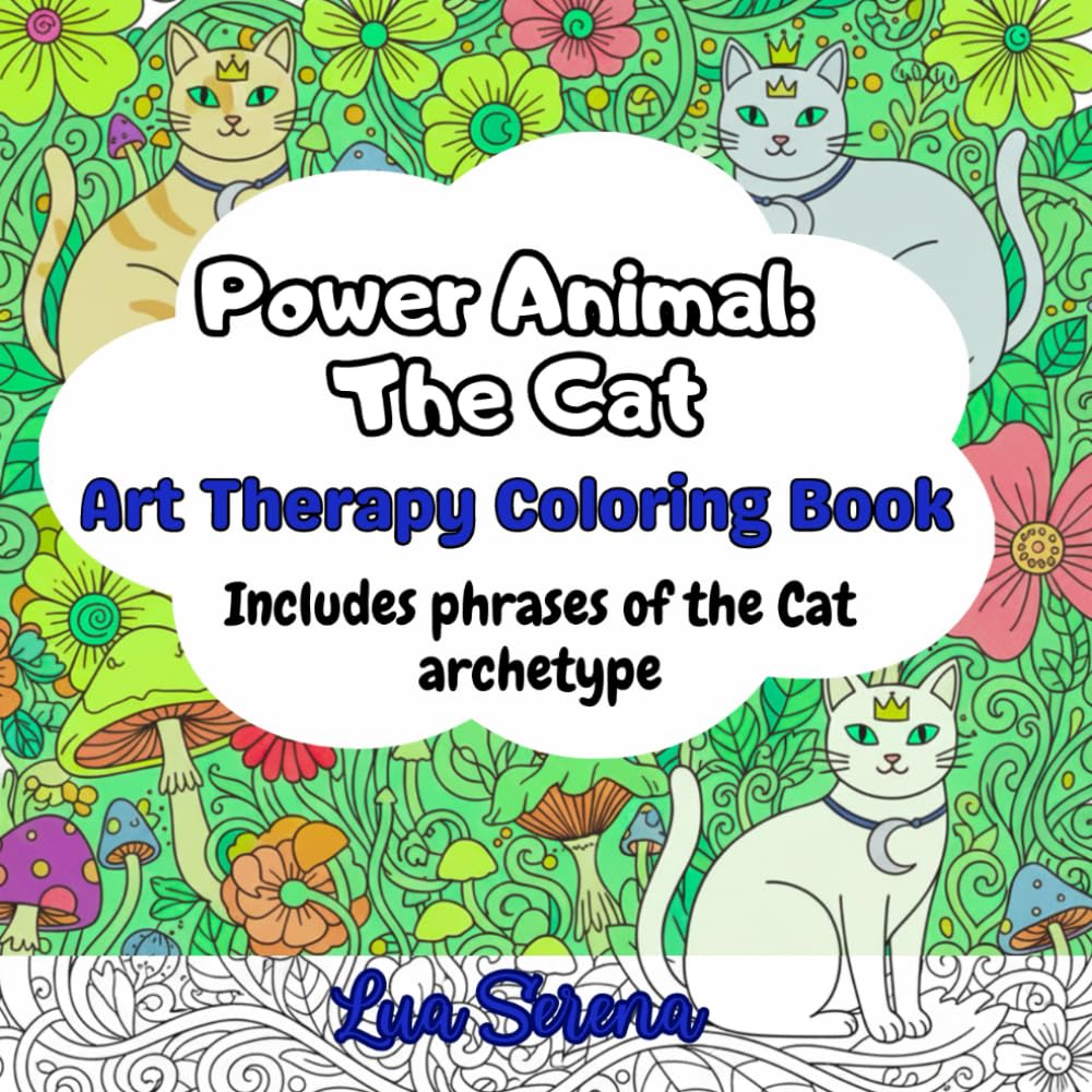 Power Animal: The Cat: Art Therapy Coloring Book