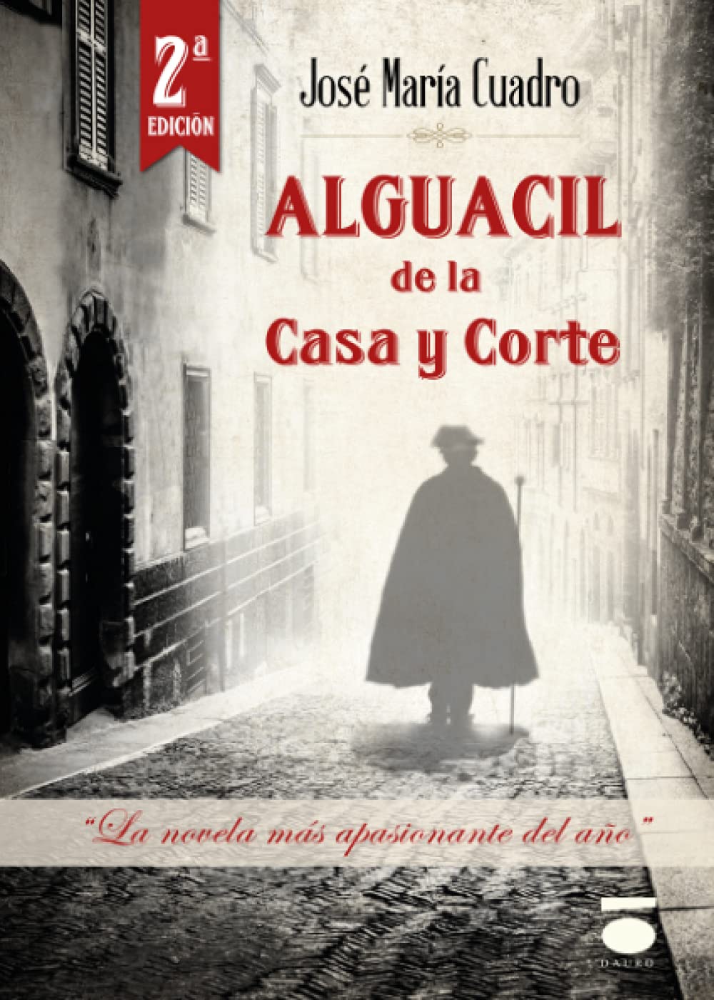 Alguacil de la Casa y Corte (Spanish Edition)