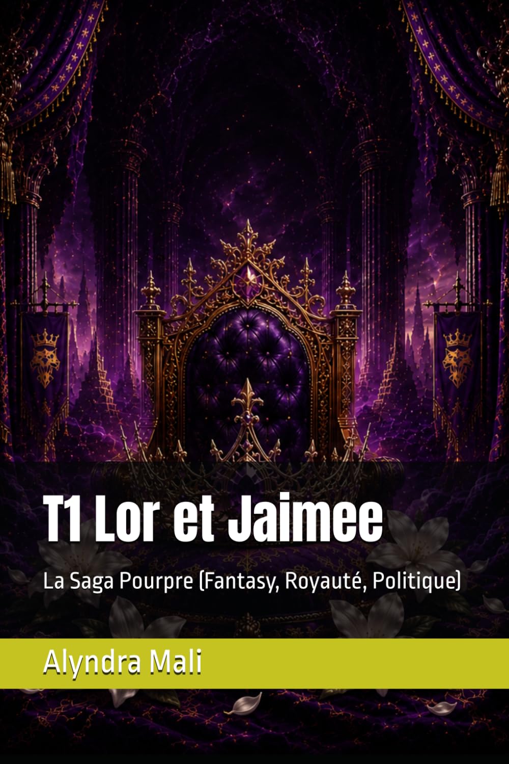 T1 Lor et Jaimee: La Saga Pourpre (Fantasy, Royauté, Politique)