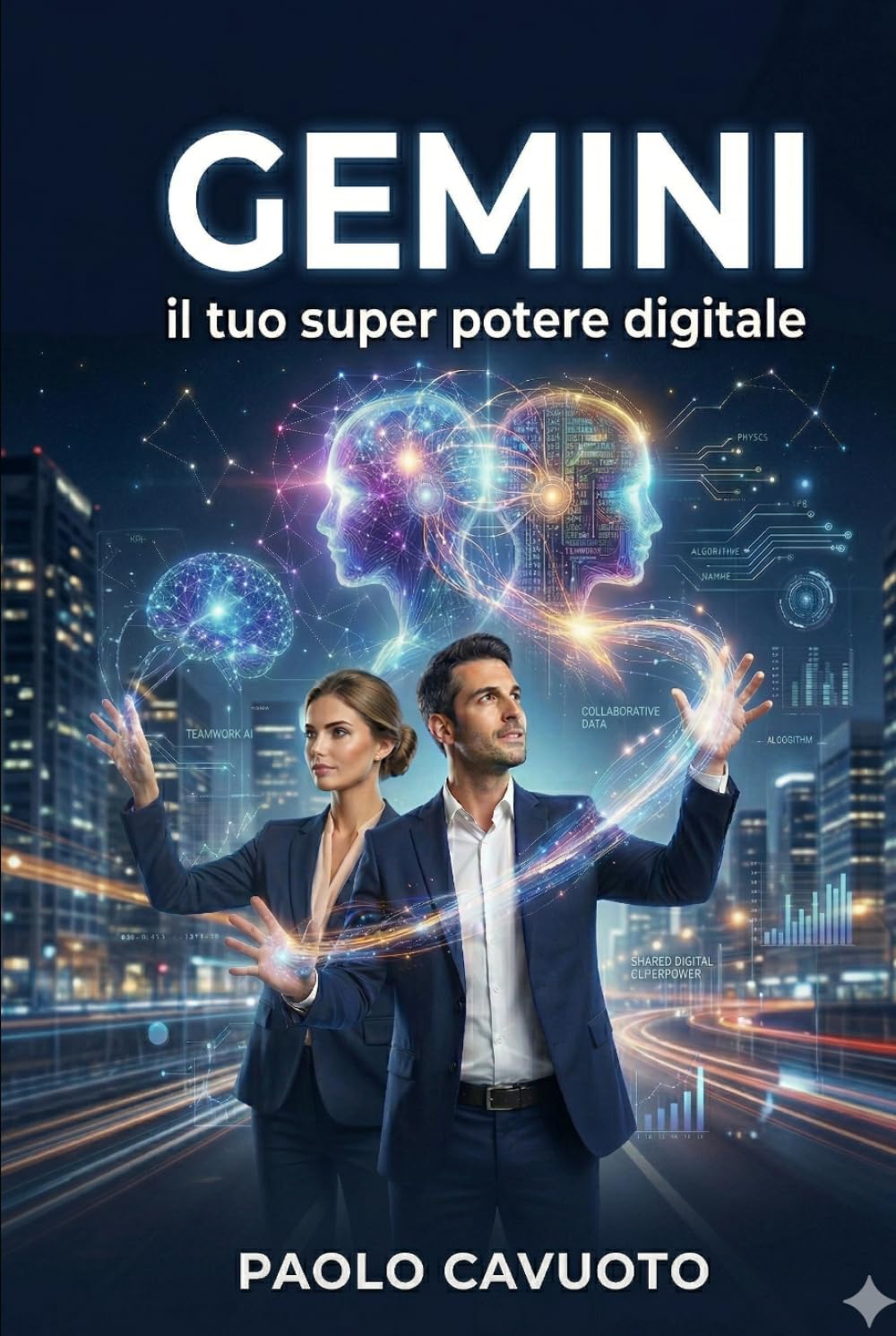 Gemini: Il tuo super potere digitale: Trasforma l’IA in un collaboratore invisibile, delegando la fatica per riprendersi il tempo e l’energia mentale.