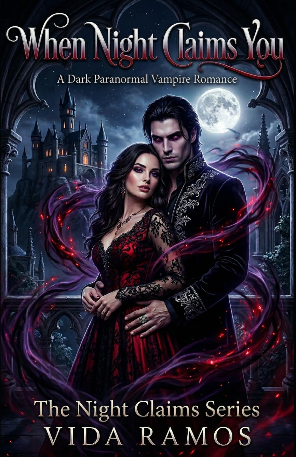 WHEN NIGHT CLAIMS YOU: A Dark Paranormal Vampire Romance (The Night Claims Series)